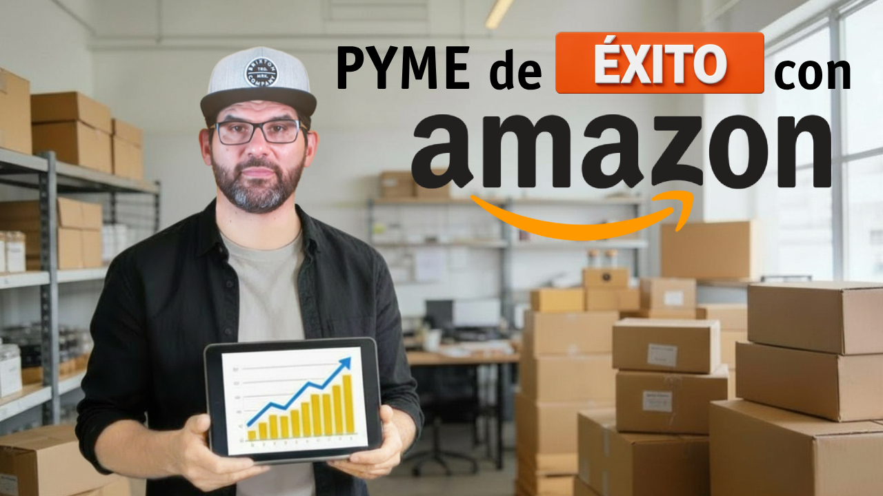 Pyme de éxito con Amazon FBA